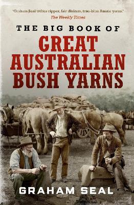 The Big Book of Great Australian Bush Yarns