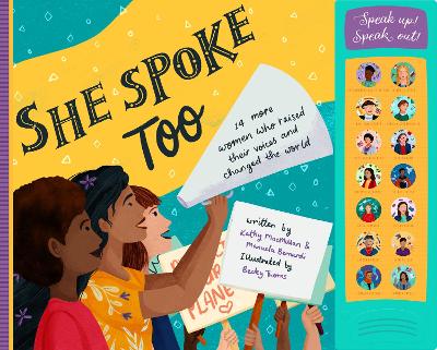 She Spoke Too: 14 More Women Who Raised Their Voices and Changed the