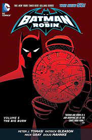 Batman And Robin Vol. 5: The Big Burn (The New 52)