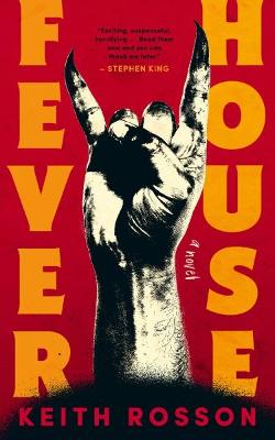 Fever House: Part One of the Fever House Duology