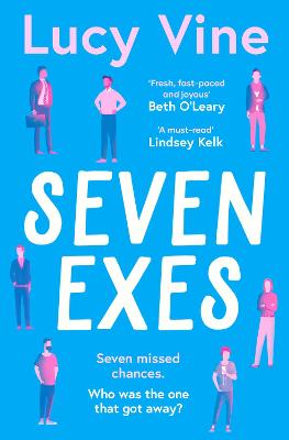 Seven Exes: the brilliant romantic comedy about relationships and love