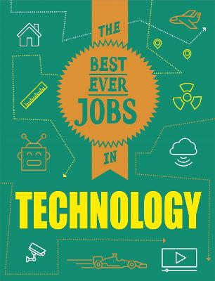 The Best Ever Jobs In: Technology