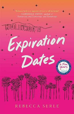 Expiration Dates: The heart-wrenching new love story from the bestselling author of IN FIVE YEARS