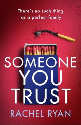 Someone You Trust: A gripping, emotional thriller with a jaw-dropping twist