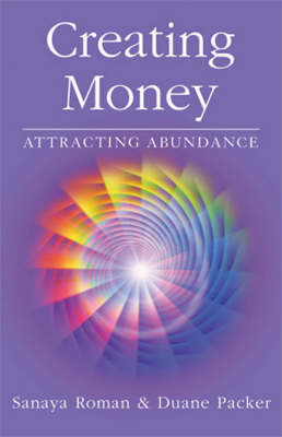 Creating Money: Attracting Abundance