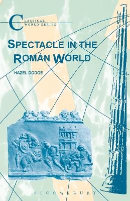 Spectacle in the Roman World