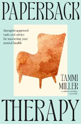 Paperback Therapy: Therapist-approved tools and advice for mastering