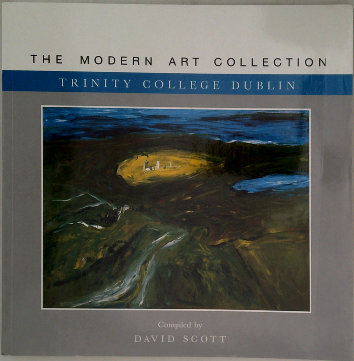 The Modern Art Collection: Trinity College Dublin