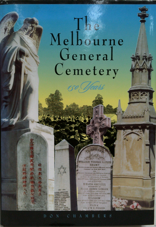 The Melbourne General Cemetery: 150 Years