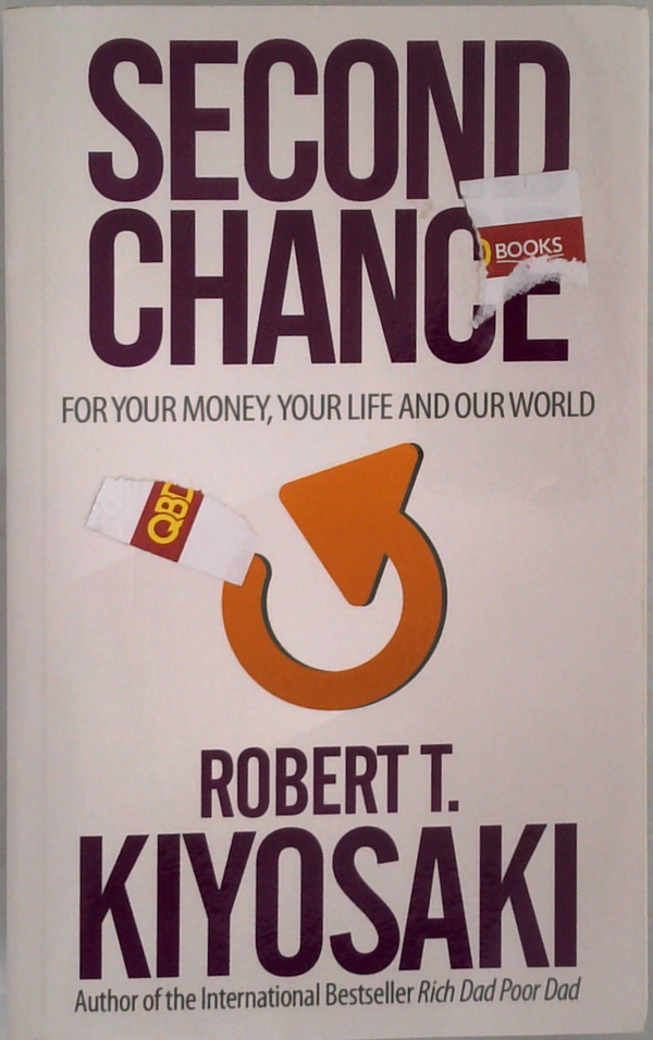 Second Chance: For Your Money, Your Life And Our World