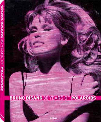 Bruno Bisang: 30 Years of Polaroids