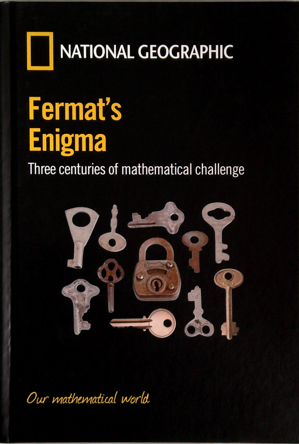 Fermat's Enigma: Three Centuries of mathmatical challenge