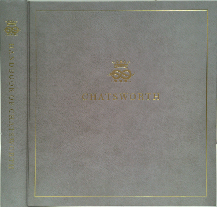 The Sixth Duke Of Devonshire's Handbook Of Chatsworth