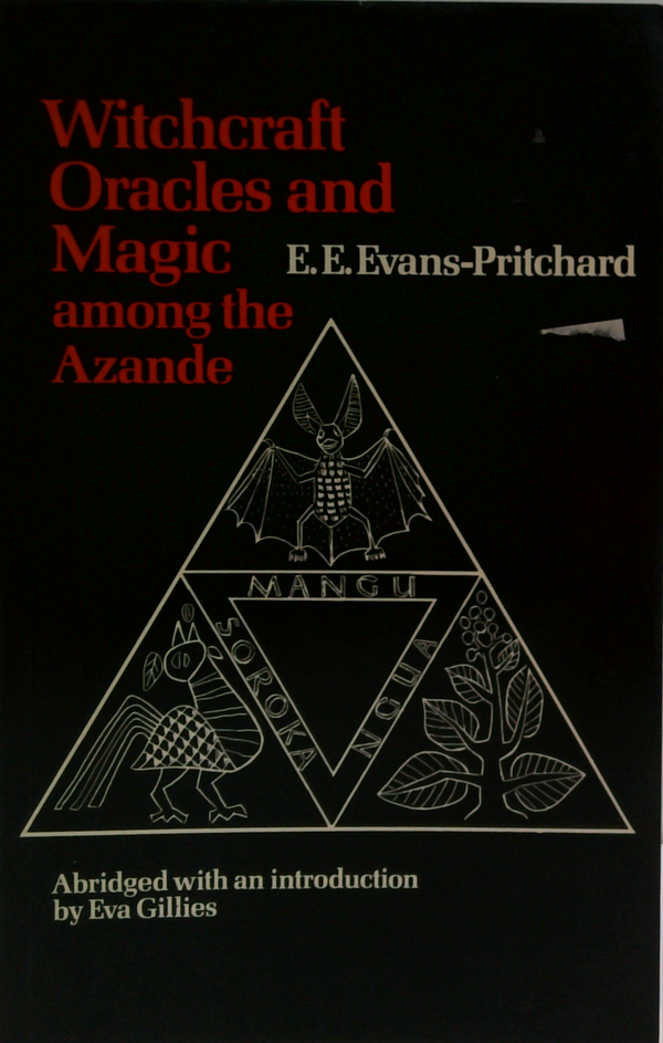 Witchcraft Oracles And Magic Among The Azande