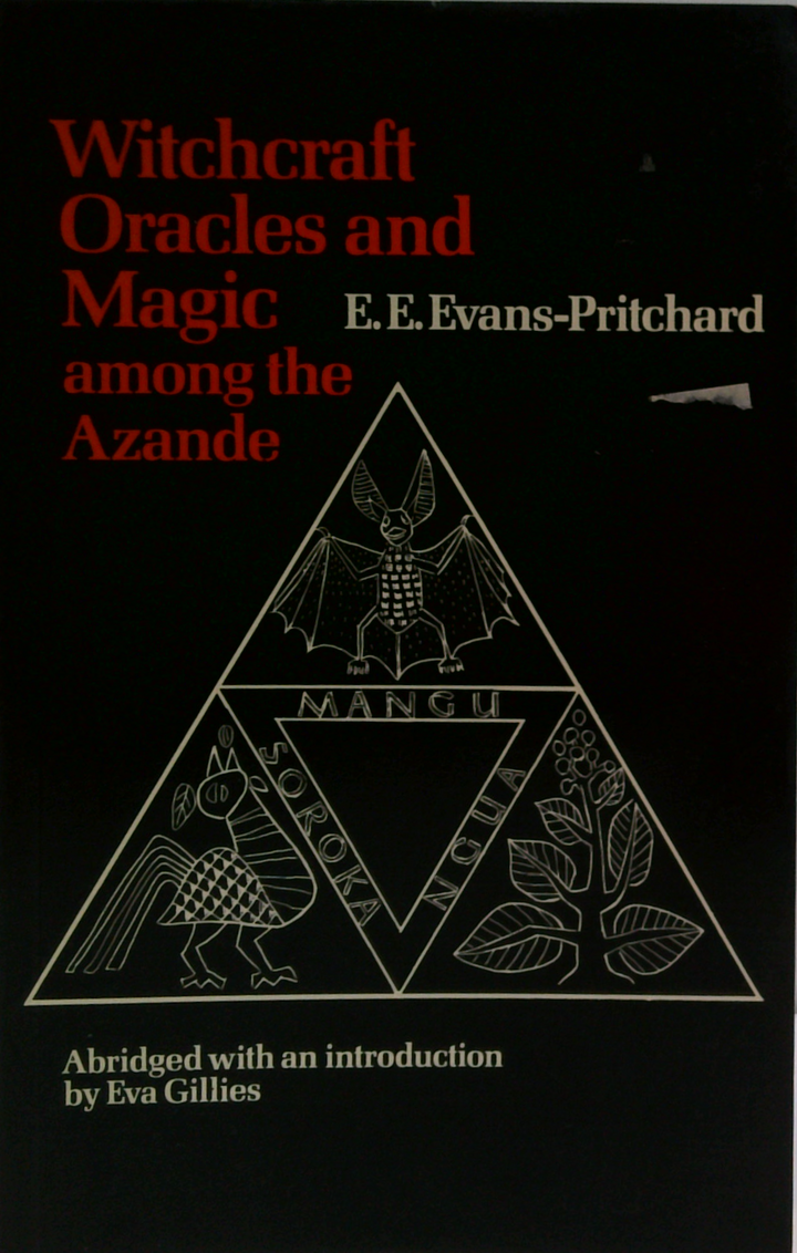 Witchcraft Oracles And Magic Among The Azande