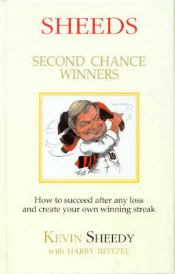 Sheeds: Second Chance Winners - How to Succeed after Any Loss: How to