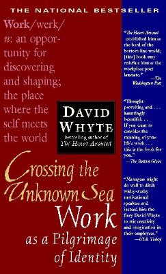 Crossing the Unknown Sea: Work as a Pilgrimage of Identity