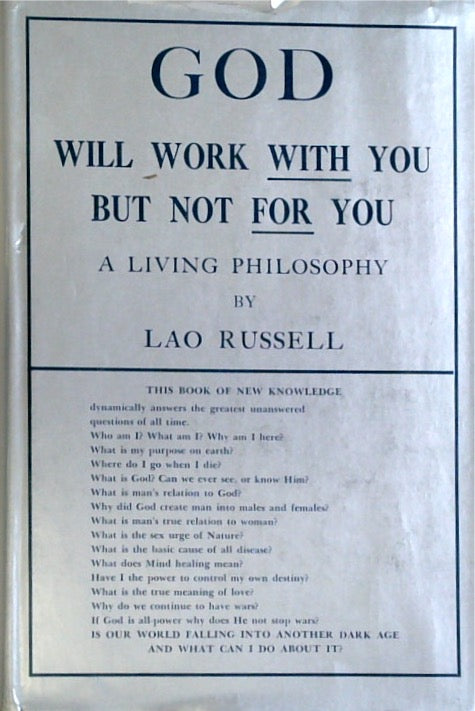 God Will Work With You But Not For You: A Living Philosophy (SIGNED)