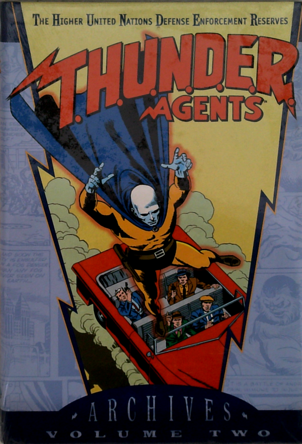 The Higher United Nations Defense Enforcement Reserves: Thunder Agents Archives Volume Two