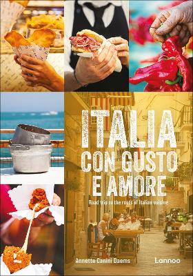 Italia con gusto e amore: Road Trip to the Roots of Italian cuisine