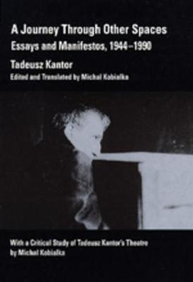 A Journey Through Other Spaces: Essays and Manifestos, 1944-1990