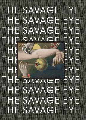 The Savage Eye