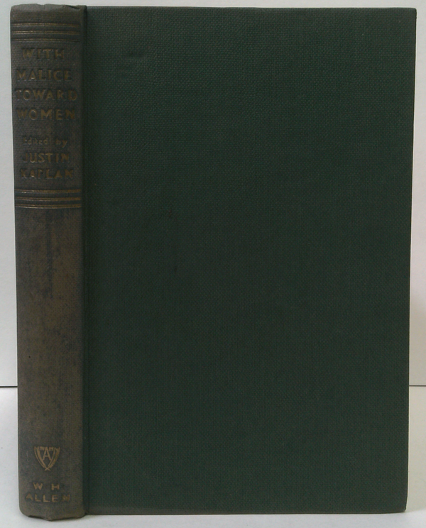 With Malice Toward Women: A Handbook For Women-Haters Drawn From The Best Minds Of All Time—With The "War Between Men And Women" Drawings By James Thurber