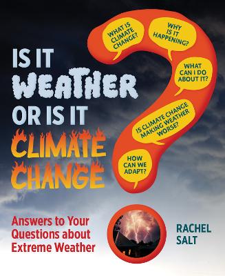 Is It Weather or Is It Climate Change?: Answers To Your Questions