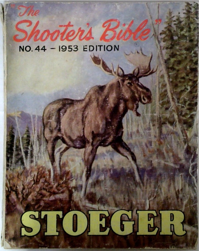 The Shooter's Bible No. 44 1953 Edition