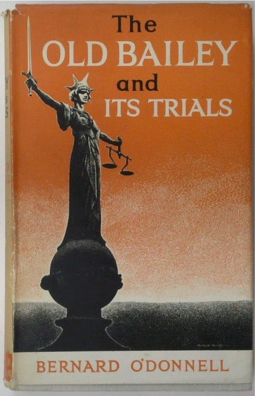 The Old Bailey and Its Trials