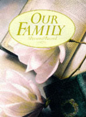 Our Family: A Personal Record