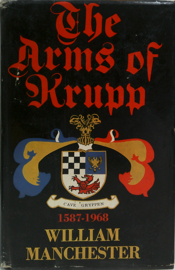 The Arms Of Krupp 1587-1968