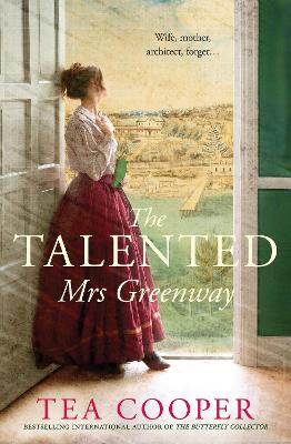 The Talented Mrs Greenway: the unmissable Australian historical novel of 2023 for readers of Kate Grenville and Geraldine Brooks