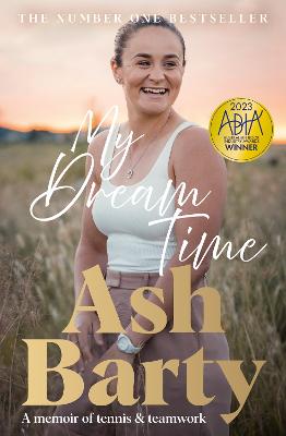 My Dream Time: The #1 bestselling memoir from global tennis superstar