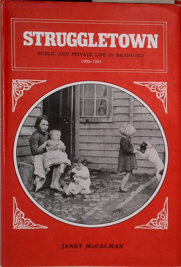 Struggle Town: Public And Private Life In Richmond 1900-1965
