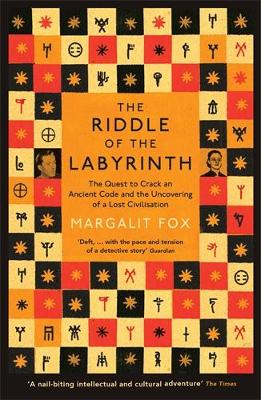 Riddle of the Labyrinth: The Quest to Crack an Ancient Code and the
