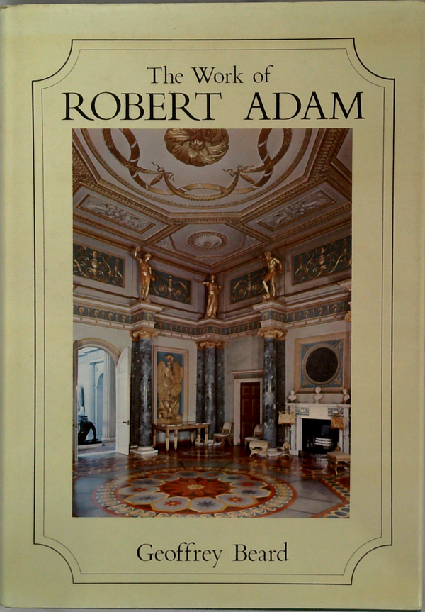 The Work Of Robert Adam