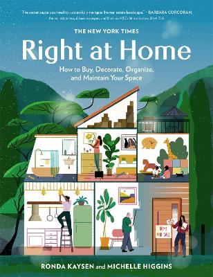 The New York Times: Right at Home: How to Buy, Decorate, Organize, and