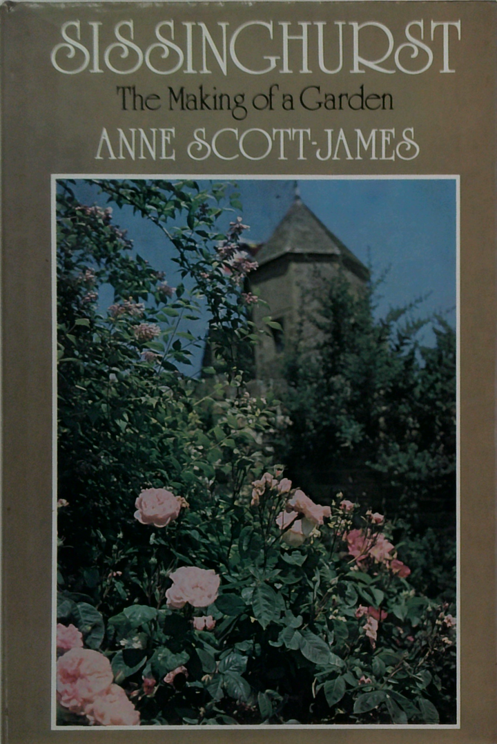 Sissinghurst: The Making Of A Garden