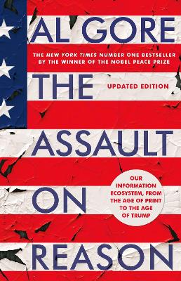 The Assault on Reason: Our Information Ecosystem, from the Age of