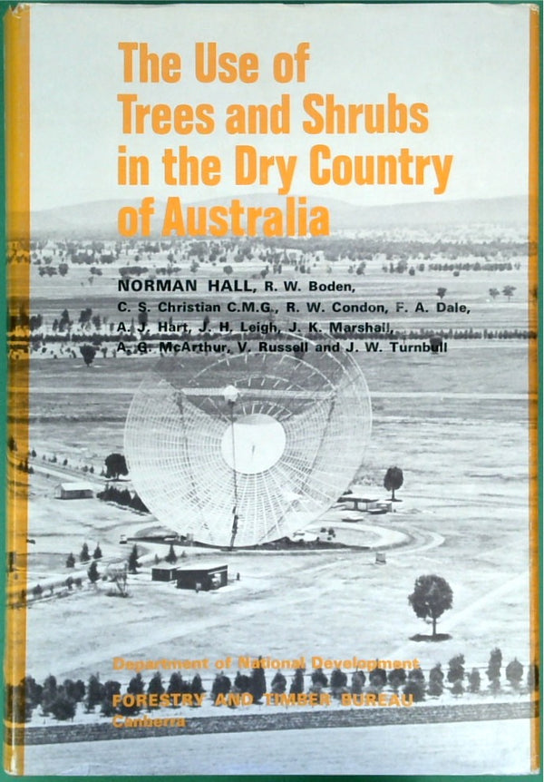 The Use of Trees and Shrubs in the Dry Country of Australia