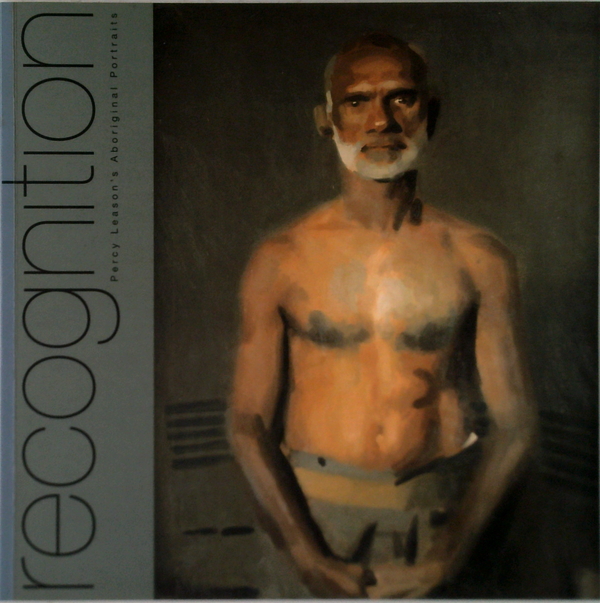 Recognition: Percy Leason's Aboriginal Portraits 
