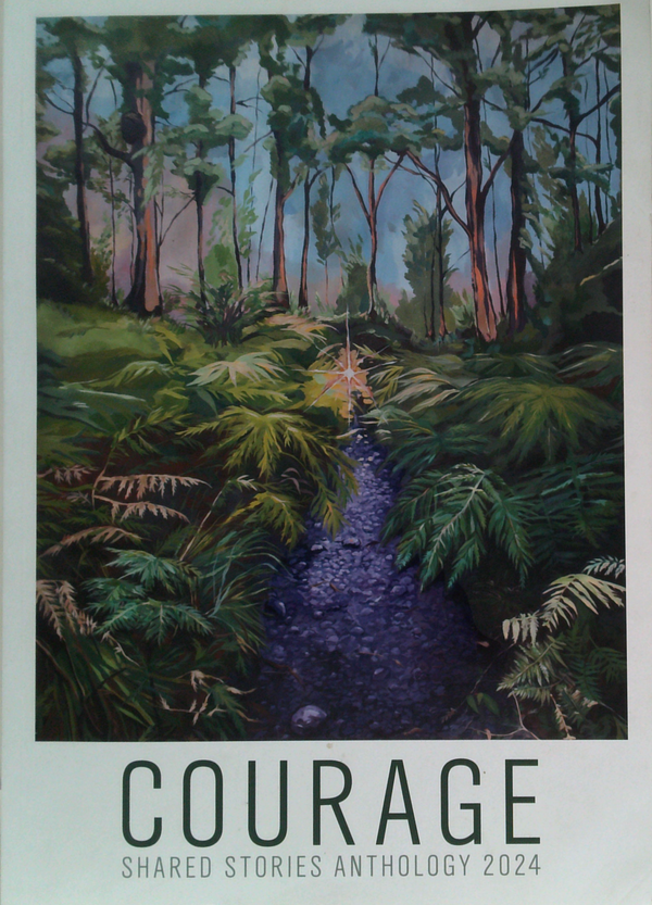 Courage: Shared Stories Anthology 2024