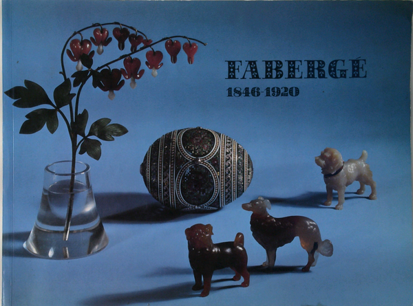 Faberge: 1846 1920