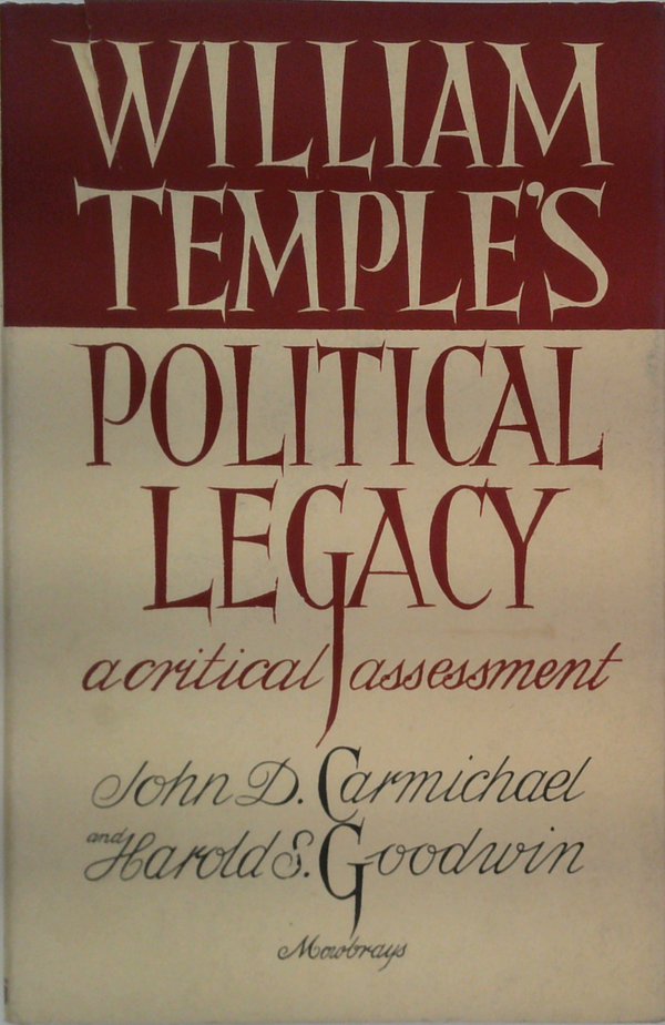 William Temple's Political Legacy : a Critical Assessment 