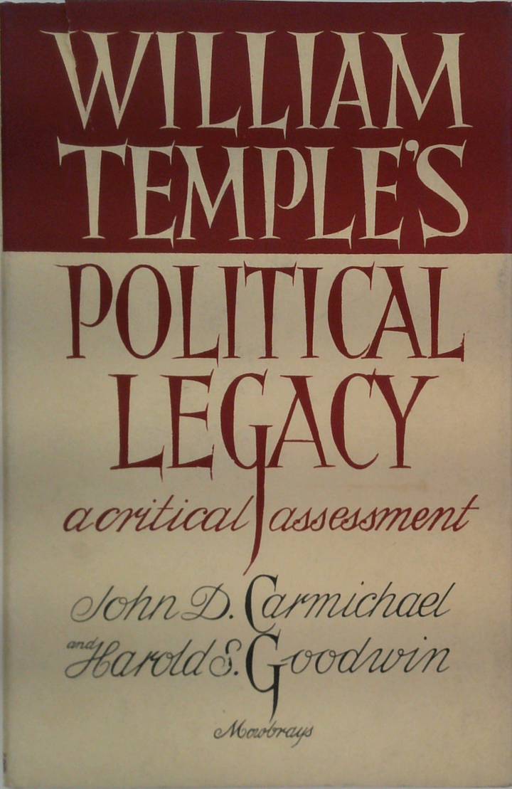 William Temple's Political Legacy : a Critical Assessment 