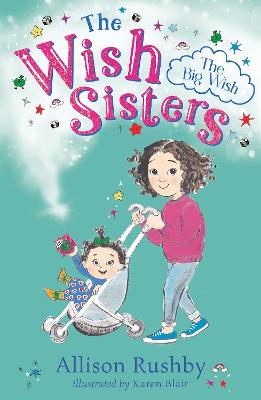 The Big Wish: The Wish Sisters Book 2