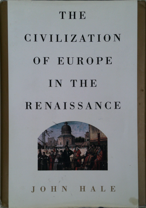 The Civilization Of Europe In The Renaissance