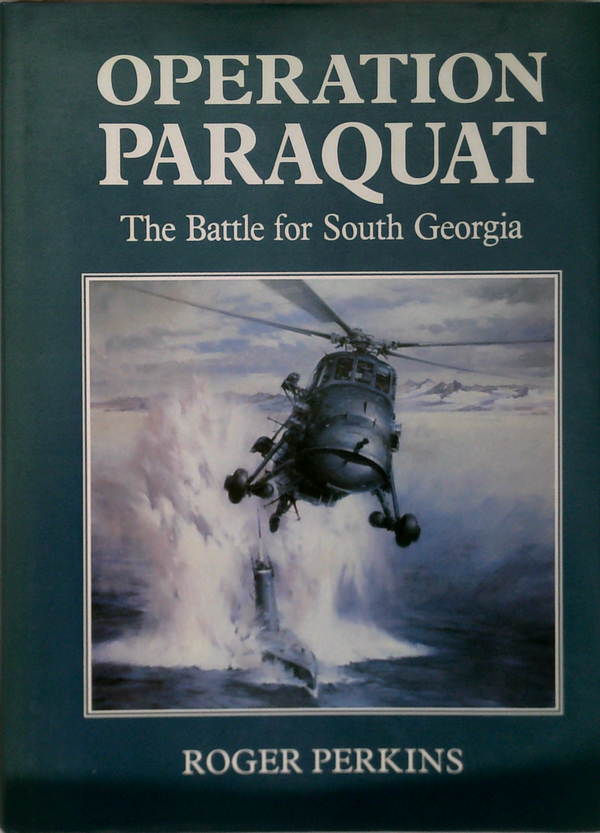 Operation Paraquat: The Battle For South Georgia