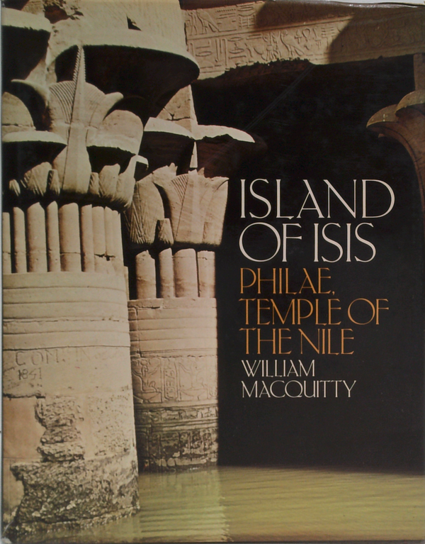 Island Of Isis: Philae, Temple Of The Nile